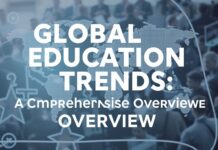 Global Education Trends: A Comprehensive Overview Global Education Trends: A Comprehensive Overview