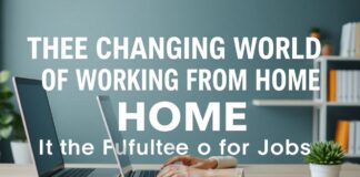 The Evolving Landscape of Remote Work: A Deep Dive into the Future of Employment The Changing World of Working from Home: An In-depth Look at the Future of Jobs