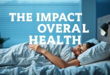 The Impact of Sleep on Overall Health: A Comprehensive Overview The Impact of Sleep on Overall Health: A Comprehensive Overview